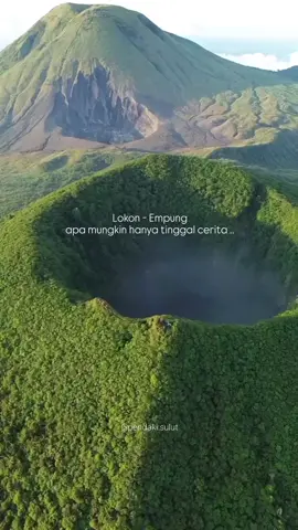 bersyukur jo yg pernah nae 2 gunung andalan ini.. #pendakisulut #sulawesiutara #gunungempung #fyp #gununglokon 