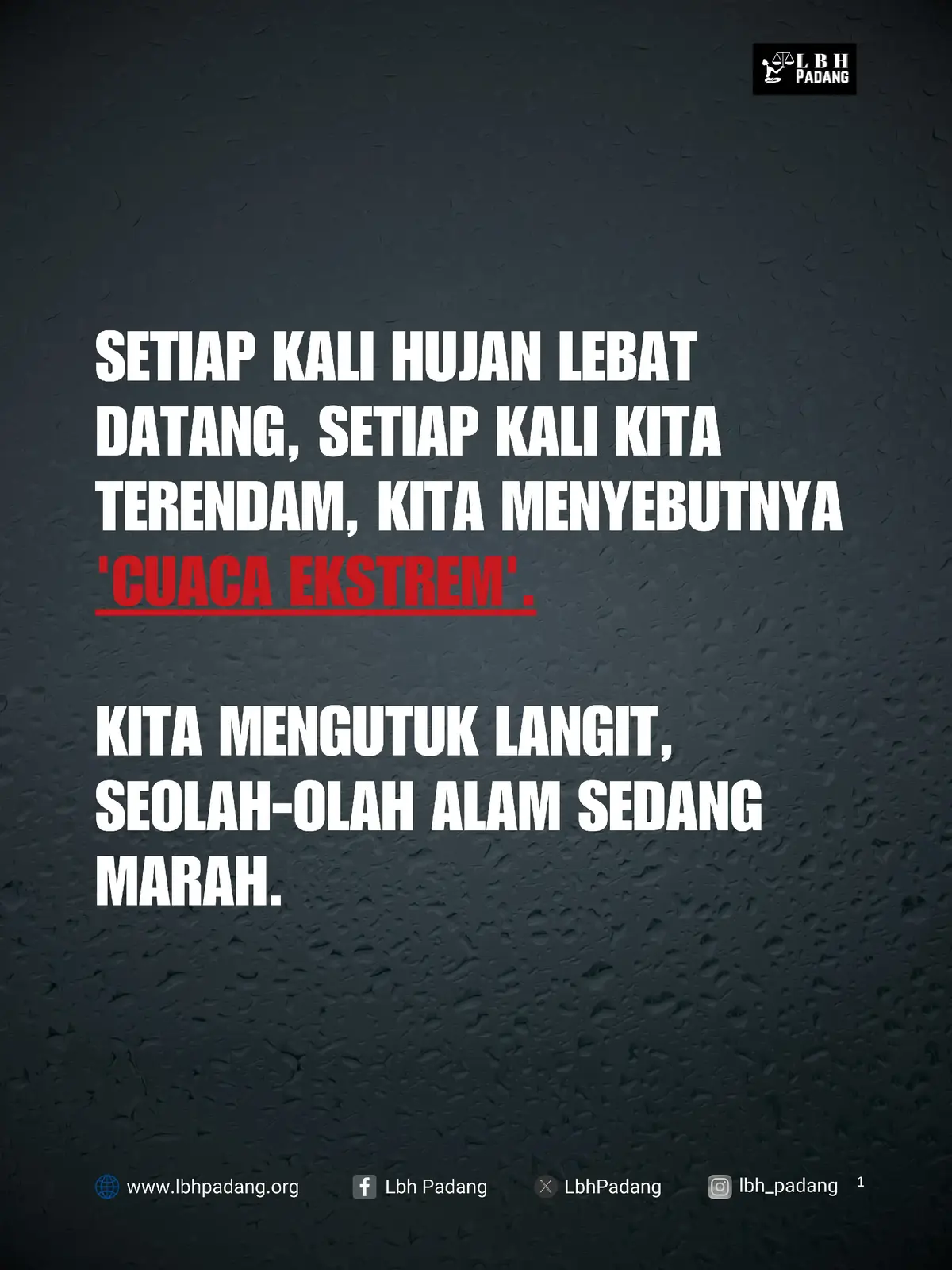 ​KITA DIHADAPKAN PADA DUA PILIHAN: Menerima bencana sebagai nasib tahunan, atau mengakui tanggung jawab dan bertindak. Hujan adalah alarm yang menuntut PERUBAHAN SISTEMIK! ​Mari Bertindak! Mari Pulihkan Hulu Kita! ​Kepada Pemerintah: Tinjau Ulang Tata Ruang, Lindungi Hulu, SEKARANG! ​#SumbarDaruratIklim #sumbar #hujan 