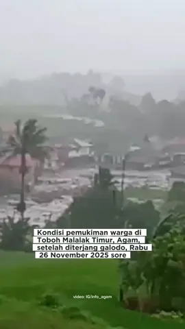 Semoga tidak ada korban jiwa...Aaamiiin #malalak #galodo #agam #sumbar #classymedia 