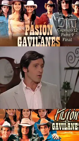 PASION DE GAVILANES Temporada 1 Capítulo 12 Parte 9 Final #pasiondegavilanes #pasion 