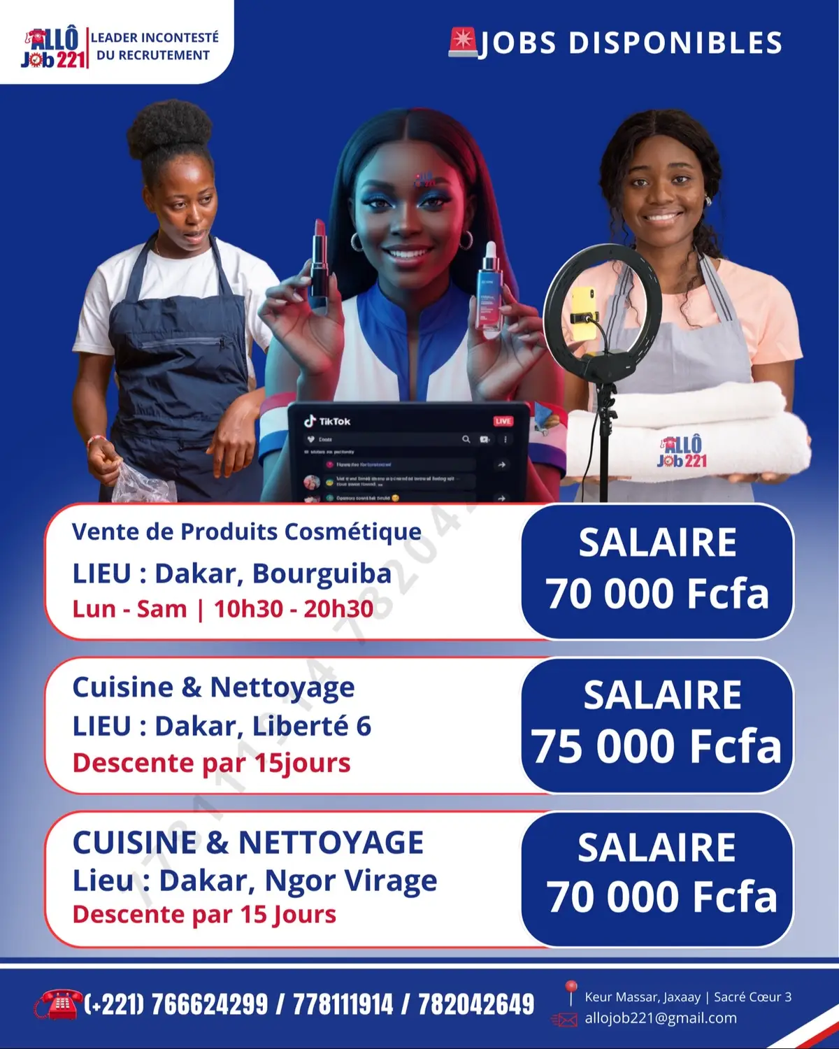 ✅ VENTE DE PRODUITS COSMÉTIQUES, DISPONIBLES À DAKAR, BOUGUIBA, DU LUNDI AU SAMEDI, 10h30 à 20h30, SALAIRE : 70000 F ✅ CUISINE ET NETTOYAGE DISPONIBLE POUR UN APPARTEMENT À LIBERTÉ 06, DESCENTE PAR 15JOURS, REPOS DIMANCHE, SALAIRE 75000 Fcfa ✅ CUISINE ET NETTOYAGE DISPONIBLE POUR UN APPARTEMENT À NGOR VIRAGE, DESCENTE PAR 15 JOUR, DE 07h30 à 18h, 1 jour de repos par semaine, SALAIRE : 70000 Fcfa  Contacts : 📞 +221 - 766624299 | 778111914 | 782042649 📧 allojob221@gmail.com 📍 Keur Massar, Jaxaay | Sacré Cœur 3 #allojob221 #recrutement #personneldemaison #Cuisiniere #servicedenettoyage 
