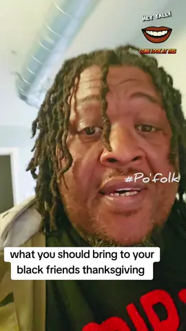 what you should bring to your black friends thanksgiving #Pofolk #PofolkOnTikTok #foryoupage #Thanksgiving #fypviral 