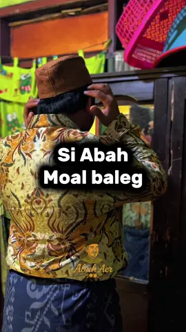 Karek ge kamari jail, geus maceuh deui wae baaah🥹 #abahaerchannel #fyp #jangkauanluas #kontenhiburan #kontenkreator 