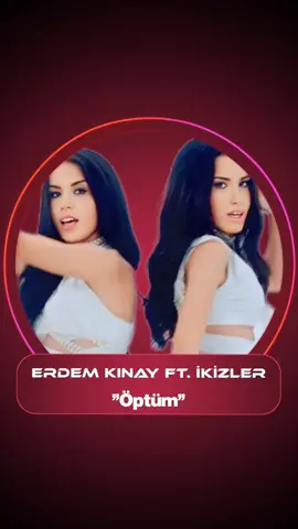 Erdem Kınay Ft. İkizler - Öptüm ©2017 #erdemkınay #ikizler #musicnum_1 #müzik #türkçepop 