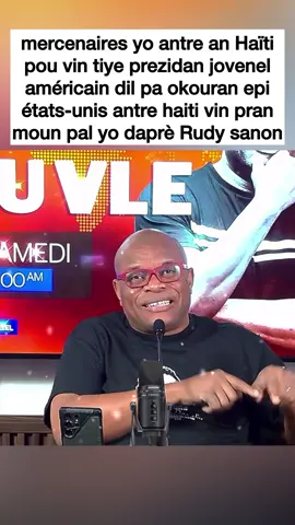 mercenaires yo antre an Haïti pou vin tiye prezidan jovenel américain dil pa okouran epi états-unis antre haiti vin pran moun pal yo daprè Rudy sanon #rudysanon #palman_zen_haiti #nouvelle #haiti 