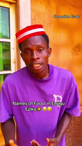 Names of food in Enugu Ezike 😂🤣 #fyp #tiktok #enuguezike #viralvideo #davido 