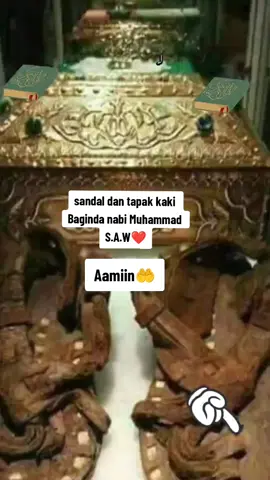 #sandal dan tapak kaki Baginda nabi Muhammad s.a.w❤️#Aamiin🤲 