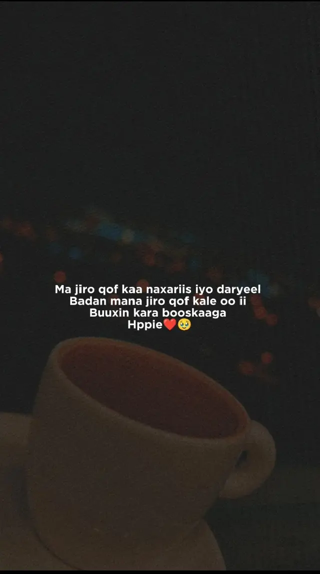 Qalpigeyga waxaad ka tahay sidii ubax qurux badan oo beer ku  dhex yaal. Maalin walba jacaylka aan kuu qabo wuu kordhaa,adiga oo ah sababta farxadda noloshayda. Ma jiro hadal ku filan oo ku cabbiraya sida aan kuu dareemayo. Nolosha waxay macno leedahay kaliya marka aad adigu agtayda joogto. Qalbigaagu waa guriga aan ku nasto kuna dareeemo daganaaanshiyaha nololeeeed. Jacaylkaagu wuxuu i baray sida loo dhoola caddeeyo xitaa maalmaha adag. Waa kalsoonidaada iyo kalgacalkaaga kuwa iga dhigaya qofka aan maanta ahay. Marna ha shakin in aad tahay qofka ugu muhiimsan noloshayda. Quruxdaada dabiiciga ah, dabeecaddaada naxariista leh, iyo iftiinkaaga ruuxiga ah ayaa noqday ilayska aan ku hoggaansado nolosha, waxaana jacaylka aan kuu qabo u ah mid aan xad lahayn, aan hadh lahayn, oo aan waligii damayn❤️