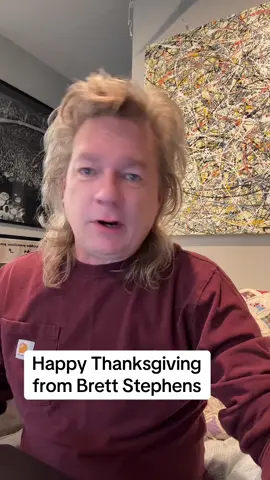 Happy Thanksgiving from Brett Stephens