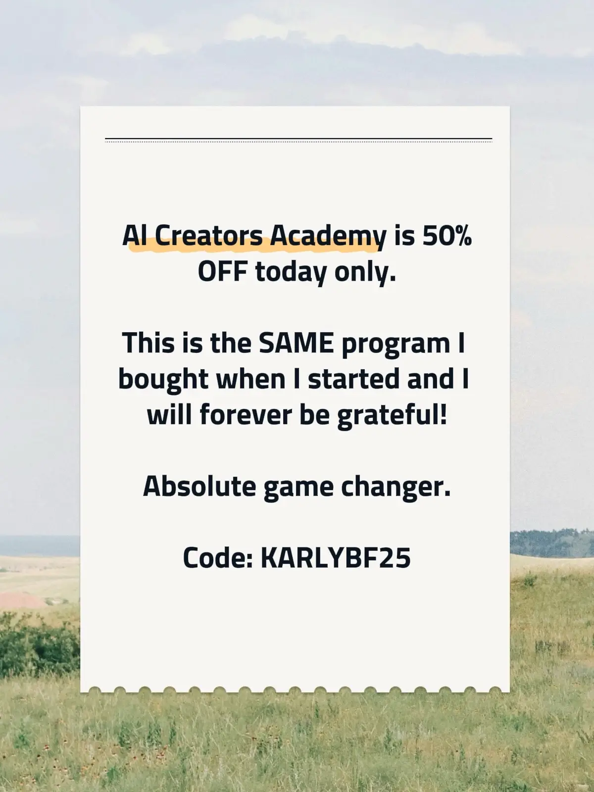 If you’ve been waiting for a sign to finally start earning online… THIS is it. AI Creators Academy is 50% OFF today only using code KARLYBF25. This is the same program that taught me everything I know — total game changer. Link in bio 💛✨