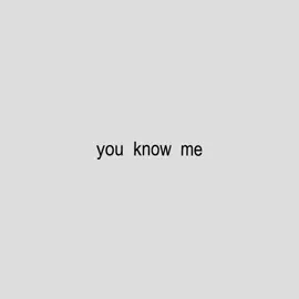 You know me// #theweeknd #23h09mn #lyrics #viral #lyricsvideo 