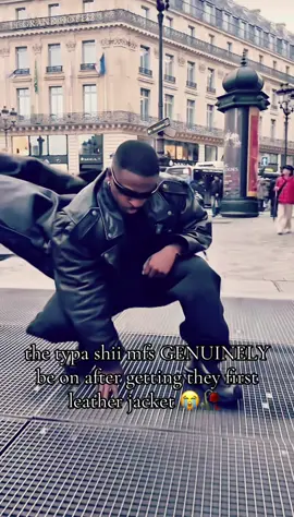 who he feeling like?😂😂 #fyp #viral #funny #relateable #leatherjacket