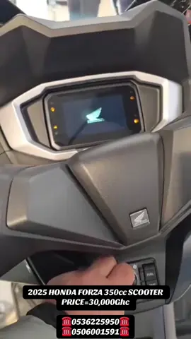 2025 HONDA FORZA 350cc SCOOTER   PRICE=30,000Ghc ☎️0536225950☎️ ☎️0506001591☎️