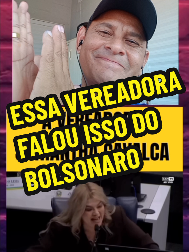 OLHA O QUE ESSA VEREADORA FALOU DO BOLSONARO #bolsonaro 