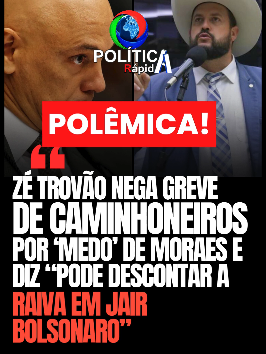 🚨 POLÊMICA! 💥 Zé Trovão nega greve de caminhoneiros por 'medo' de Moraes: 