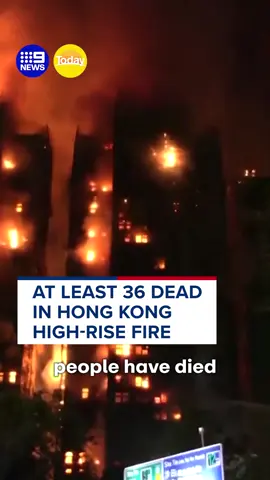 Hong Kong's deadliest fire in years has killed at least 36 people, including a firefighter, with another 279 people reported missing. #fire #HongKong #World #news #9News
