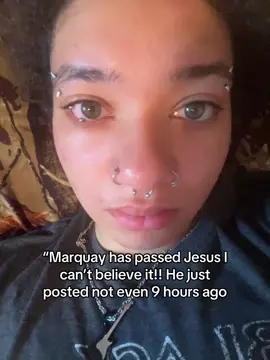 Rest in love marquay🙏🏽💔#marquaythegoat #restinpeace #prayersforyou #fypシ゚viral 