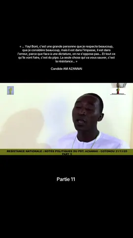 RESISTANCE NATIONALE : NOTES POLITIQUES DU PDT. AZANNAI - COTONOU 21/11/25 ( partie 11 )  #tiktokbeninois🇧🇯 #azannai #viral #yayiboni #fyp 