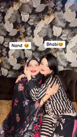 Waqa meri nand bht achi h meri dost 😍❤️ #nandbhabi 