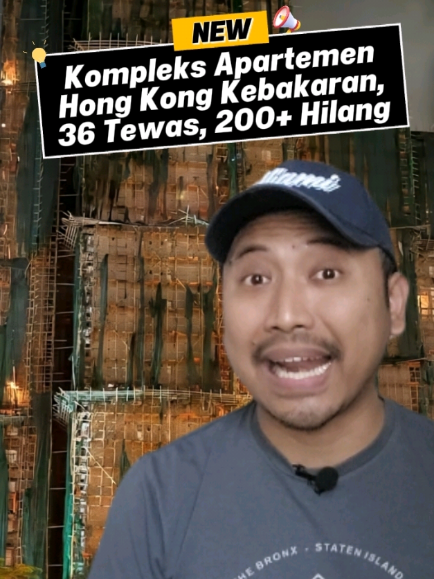 27 November 2025 | 5.40 WIB Rabu sore, 26 November 2025, kompleks apartemen Wang Fuk Court di Hong Kong kebakaran hebat. Sampe video ini dipost, surat kabar South China Morning Post bilang seenggaknya 36 orang tewas, termasuk seorang pemadam kebakaran yang bertugas, sementara 279 orang lainnya masih belum ketauan nasibnya.