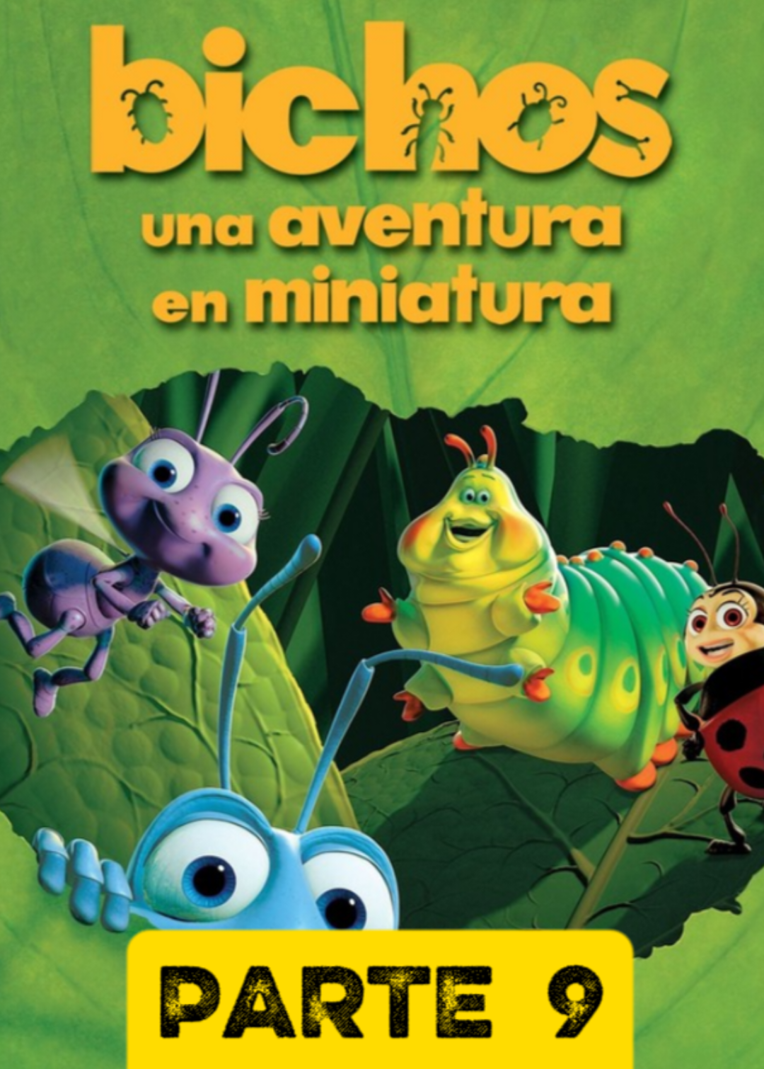 PARTE 9 // BICHOS, una aventura en miniatura. #disney #animadas #aventura #mundo #peliculas 