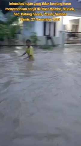 ya allah..  #fyp #fypage #banjir #batangkapaspessel #sumaterabarat 