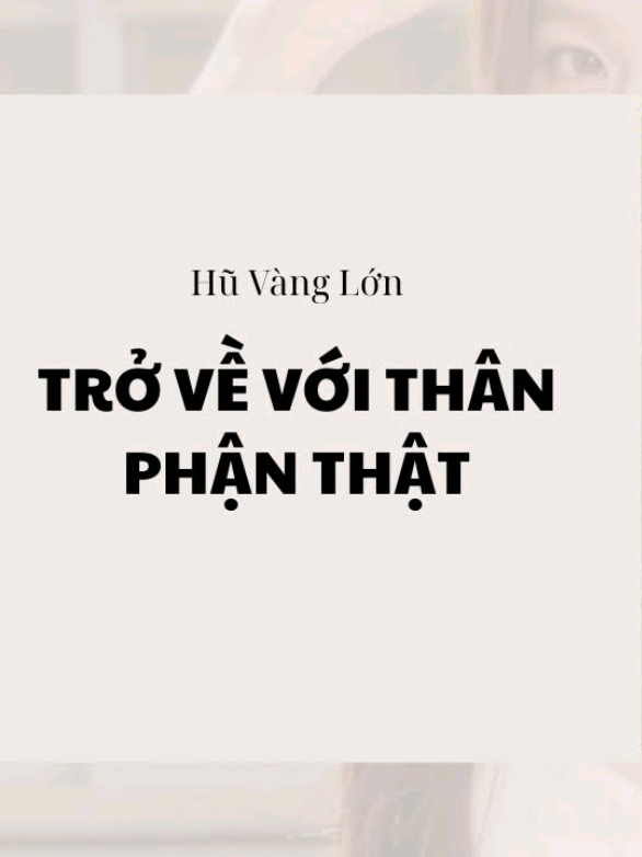 FULL - TRỞ VỀ VỚI THÂN PHẬN THẬT #audio #truyenaudio 