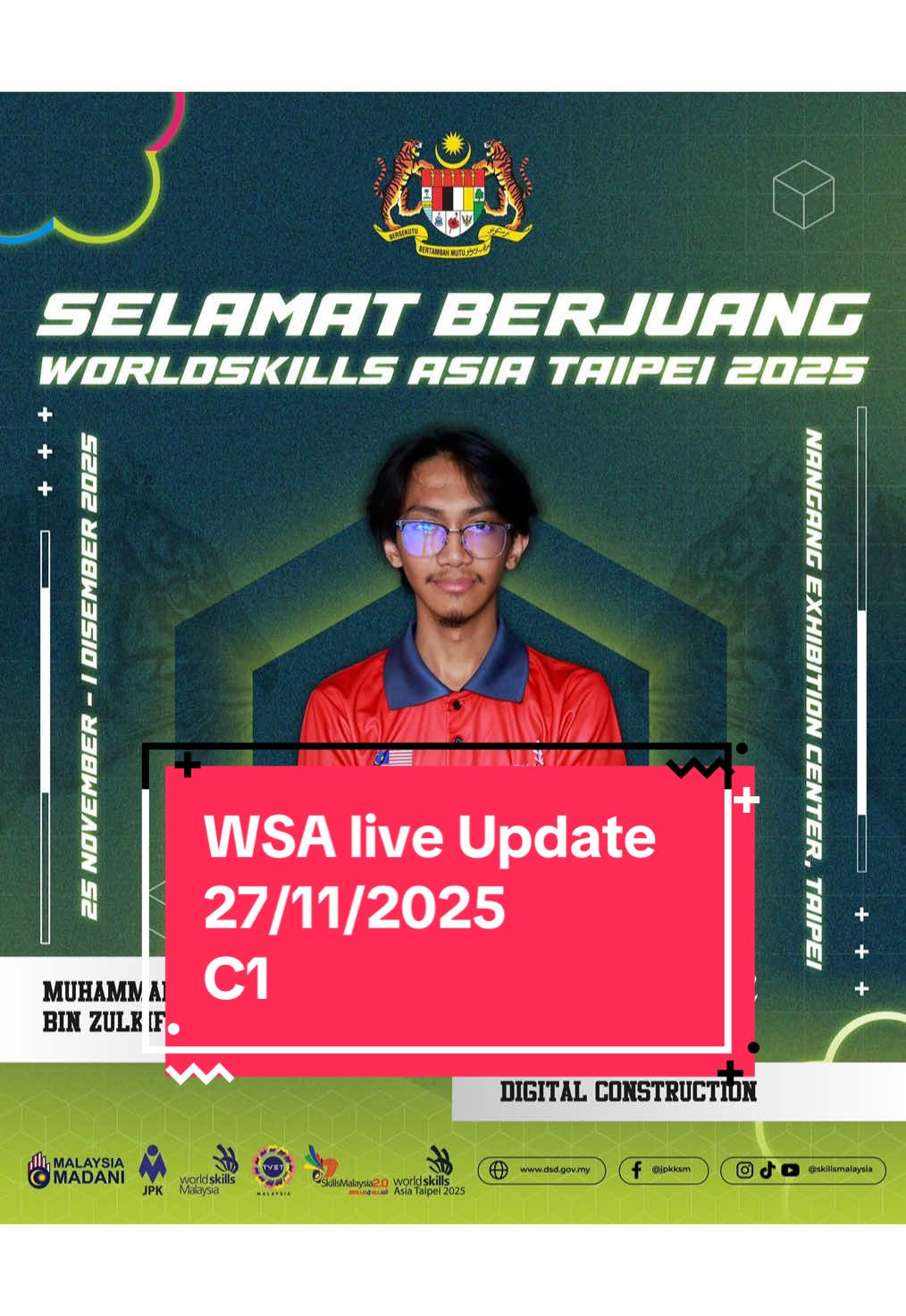 Sama sama kita doakan Nashrul di hari pertama (C1)..Worldskills Asia Taipei 2025 bidang Digital Construction #WorldSkillsAsia #DigitalConstruction #kktmsg #MalaysiaBoleh #malaysiajuara 