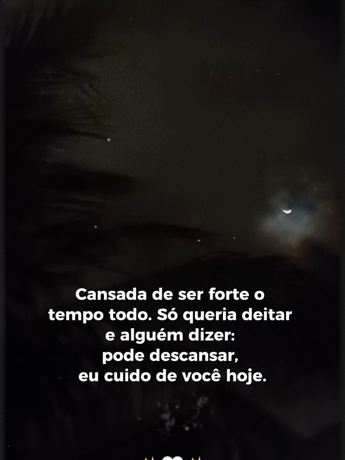Ser forte o tempo todo cansa... #mulheresforte  #frases😉  #foryou 