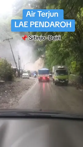 Dimana tidak hujan? Rindu Cahaya ☀ .  .  #sitinjo #dairi #laependaroh #sidikalang #sidikalangdairi 