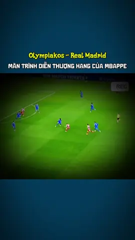 Olympiakos vs Real Madrid Màn trình diễn thượng hạng của Mbappe #highlight #bongda #realmadrid #olympiakos #mbappe #xh 