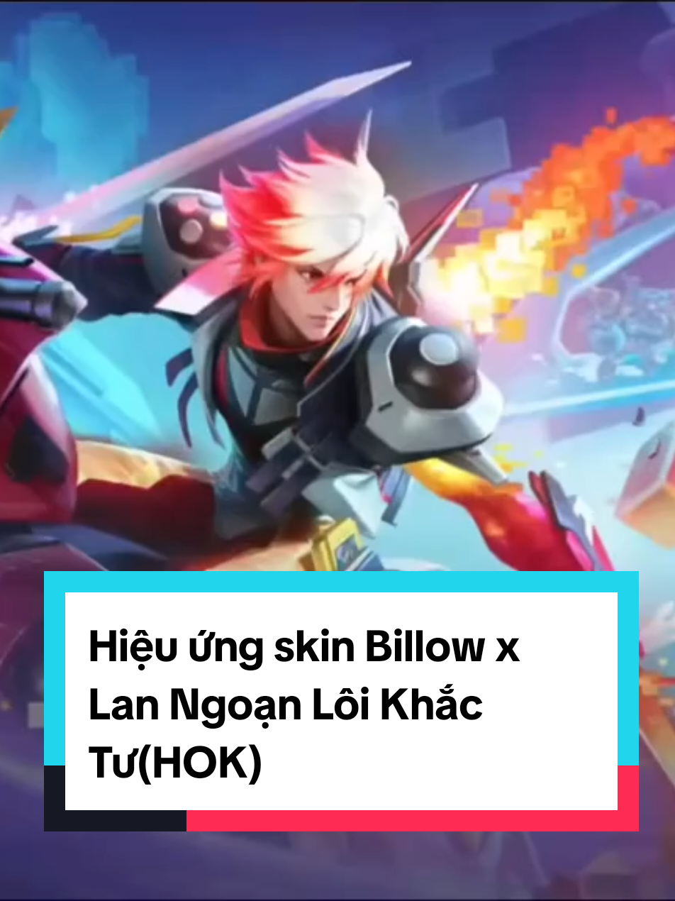Hiệu ứng skin Billow x Lan Ngoạn Lôi Khắc Tư(HOK) #lienquanmobile #lienquanmobile_garena #aov #xuhuong #xuhuongtiktok 