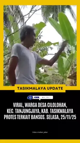 Warga protes atas pembagian Bansos di Desa Cilolohan, Kecamatan Tanjungjaya, Kabupaten Tasikmalaya. Viral di sosial media. Diunggah Selasa, 25 November 2025. #tanjungjaya
