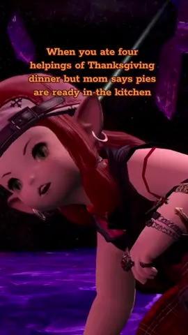 Momma didn’t raise no quitter. Give me a slice of each with extra whipped cream #FFXIV #FinalFantasy #Thanksgiving #MMO #Gaming 