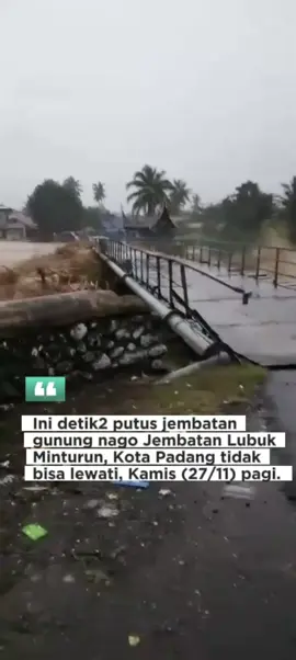 Jembatan Lubuk Minturun, Kota Padang tidak bisa lewati, Kamis (27/11) pagi.#faktasumbarid #infoluak50 #sanakluak50 