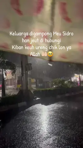 Ya Allah 🥹 #banjiracehutara #banjir #fyp #fyppp 