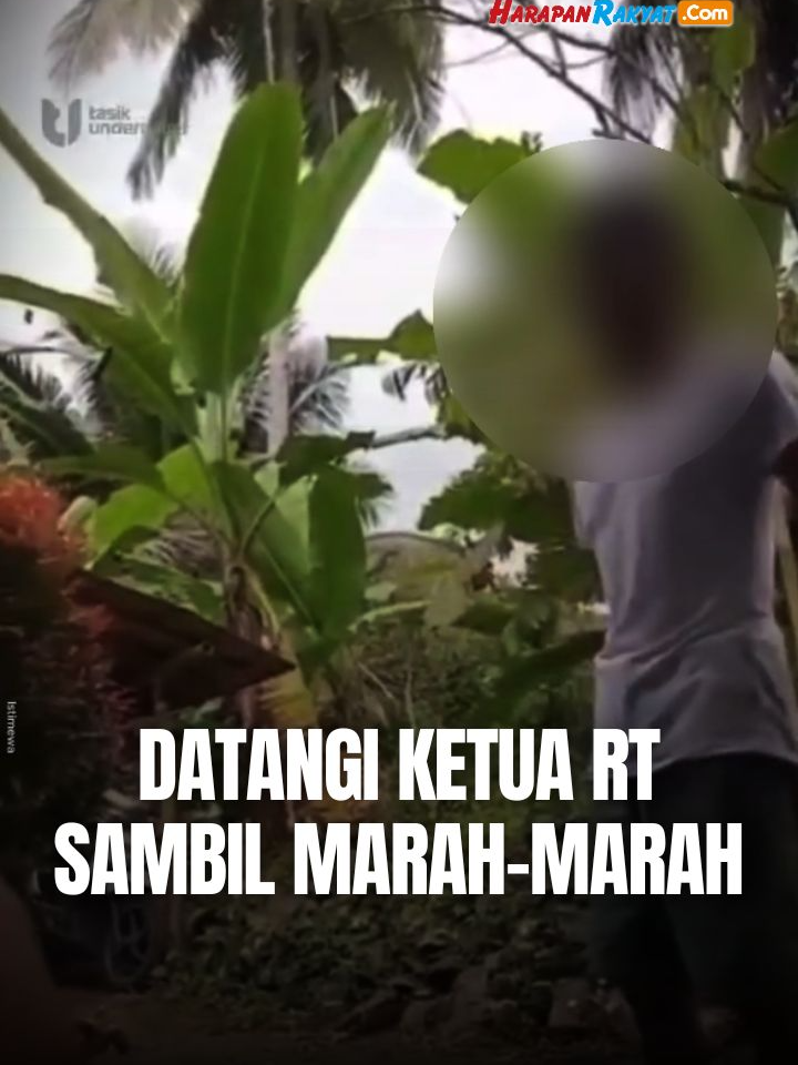 Warga di Tasikmalaya Protes Tak Kebagian Bantuan Langsung Tunai, Datangi Ketua RT sambil Marah-marah #harapanrakyat #harapanrakyatonline #harapanrakyatcom #beritaterkini #beritatasikmalaya