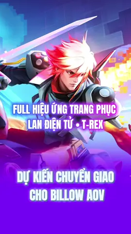 FULL HIỆU ỨNG TRANG PHỤC LAN ĐIỆN TỬ T REX | #lienquan #lienquanmobile #honorofkings #hokstudio #vuonggiavinhdieu 