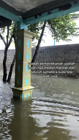 yaallah😔 #fyp#banjir#medan#lewatberanda 