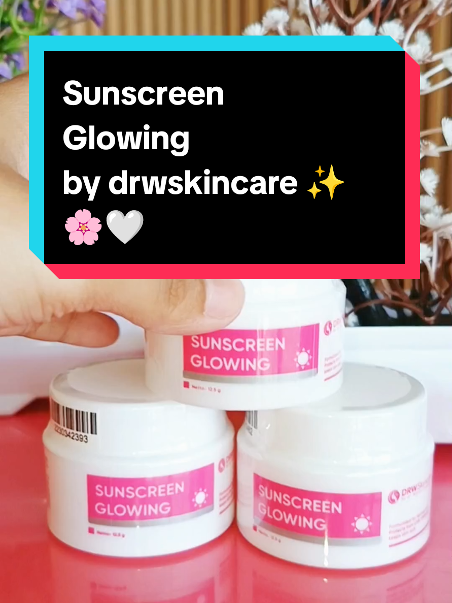 Sunscreen Glowing by drwskincare ✨🌸🤍 #sunscreenglowing #drwskincare  #drwskincareindonesia  #drwskincareproduct  #fypage 