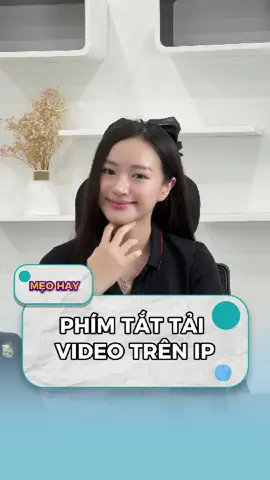 Phím Tắt iPhone Giúp Tải Video về iphone– Nhanh Hơn Tải App Rất Nhiều #iphone #tao247 #iphonesinhvien #tragop0đ #iphonetips       