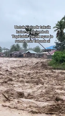 Alah mah tuhan jan hujan juo😢 #bencanasumbar #lubukminturun 