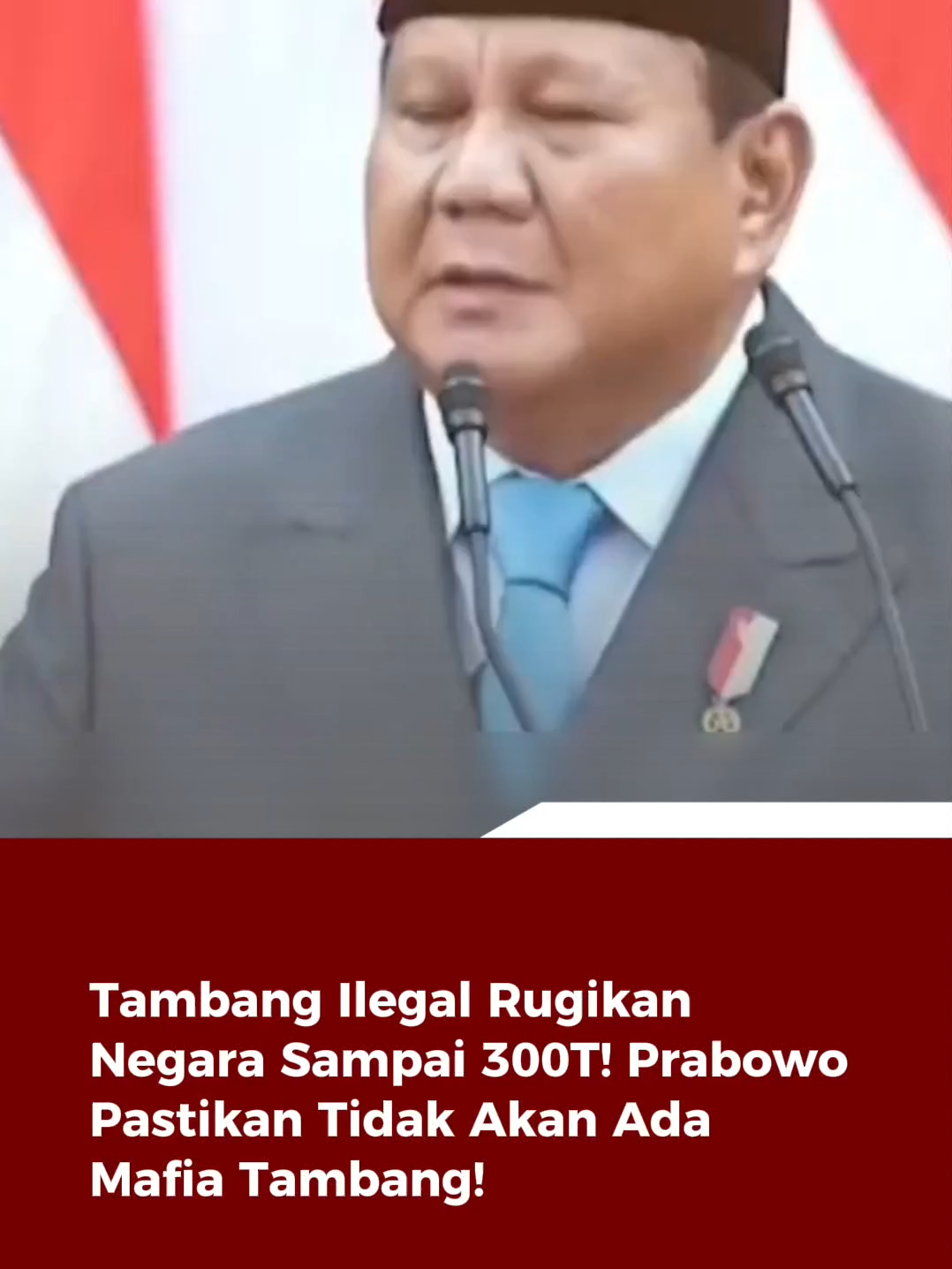 Tambang Ilegal Rugikan Negara Sampai 300T! Prabowo Pastikan Tidak Akan Ada Mafia Tambang!! #tambangilegal #300t #tambang #morowali #pemerintah #prabowo #indonesia🇮🇩 #beritaterkini #infoterkini #viral #fyppppppppppppppppppppppp #fyp #fypシ゚