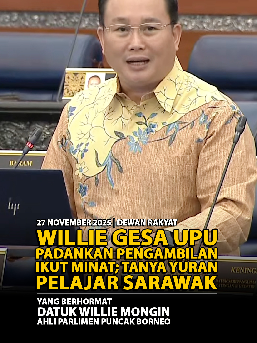 Willie gesa UPU padankan pengambilan ikut minat; tanya yuran pelajar Sarawak @willie.mongin #fypシ #fypシ゚ #fypSarawak #Sarawak #TikTokSarawak #SarawakFirst #sarawakfyppp #sarawaktiktok #MajuMakmur #GPS #AnakSarawak #PCDS2030 #RMK13 #puncakborneo #ftes #unimas #uitmdihatiku #uitmsamarahan