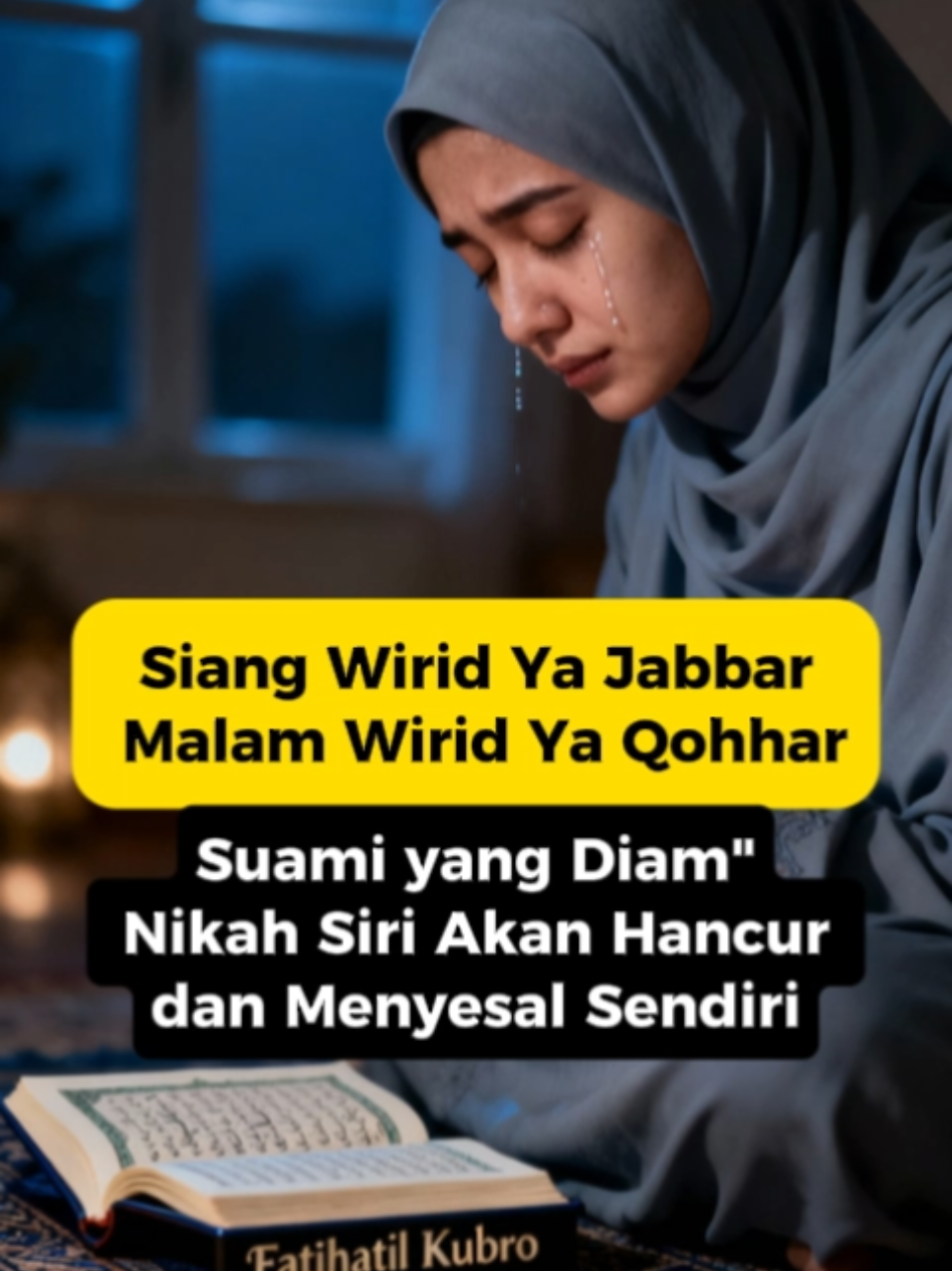 siang wirid #yajabbar wirid #yaqohhar suami yang diam diam nikah siri akan hancur dan menyesal sendiri #selingkuh #pengasihan 