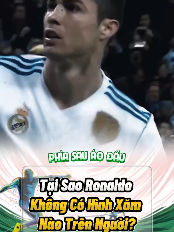 Tại Sao Ronaldo Không Có Hình Xăm Nào Trên Người? #fyp #foryou #bongda #football #viral 