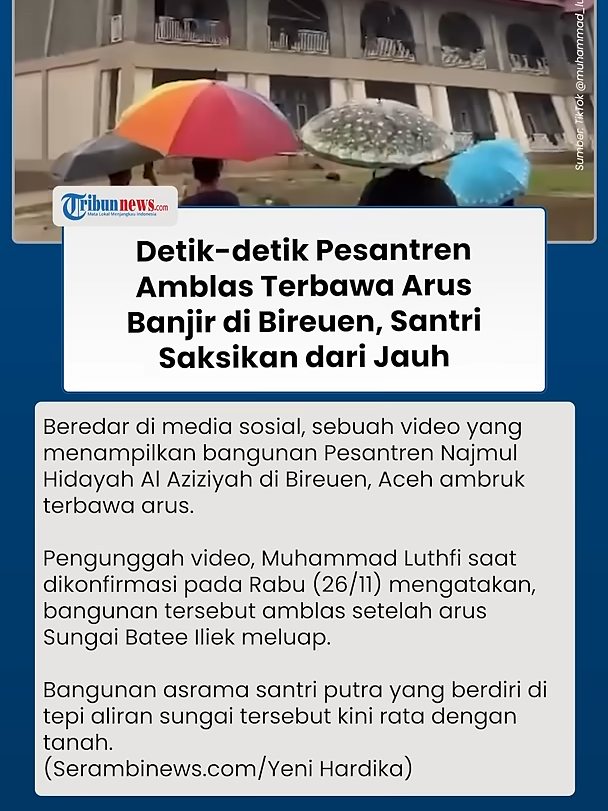 Viral Video Bangunan Pesantren di Bireun Aceh Amblas Kena Arus Banjir Sungai, Santri Lihat dari Jauh  #bangunanpesantren #pesantren #aceh #bireun #beritaterkini