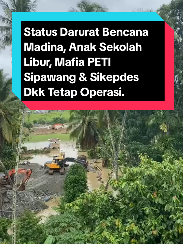 Gila, Dipinggir Sungai Batang Gadis Para Mafia Penambang Emas Ilegal Tetap Operasi, Padahal Sungai Sudah Meluap & Madina Status Darurat Bencana😡. #musibah #banjir #viralvideo #mabespolri #mabestni 