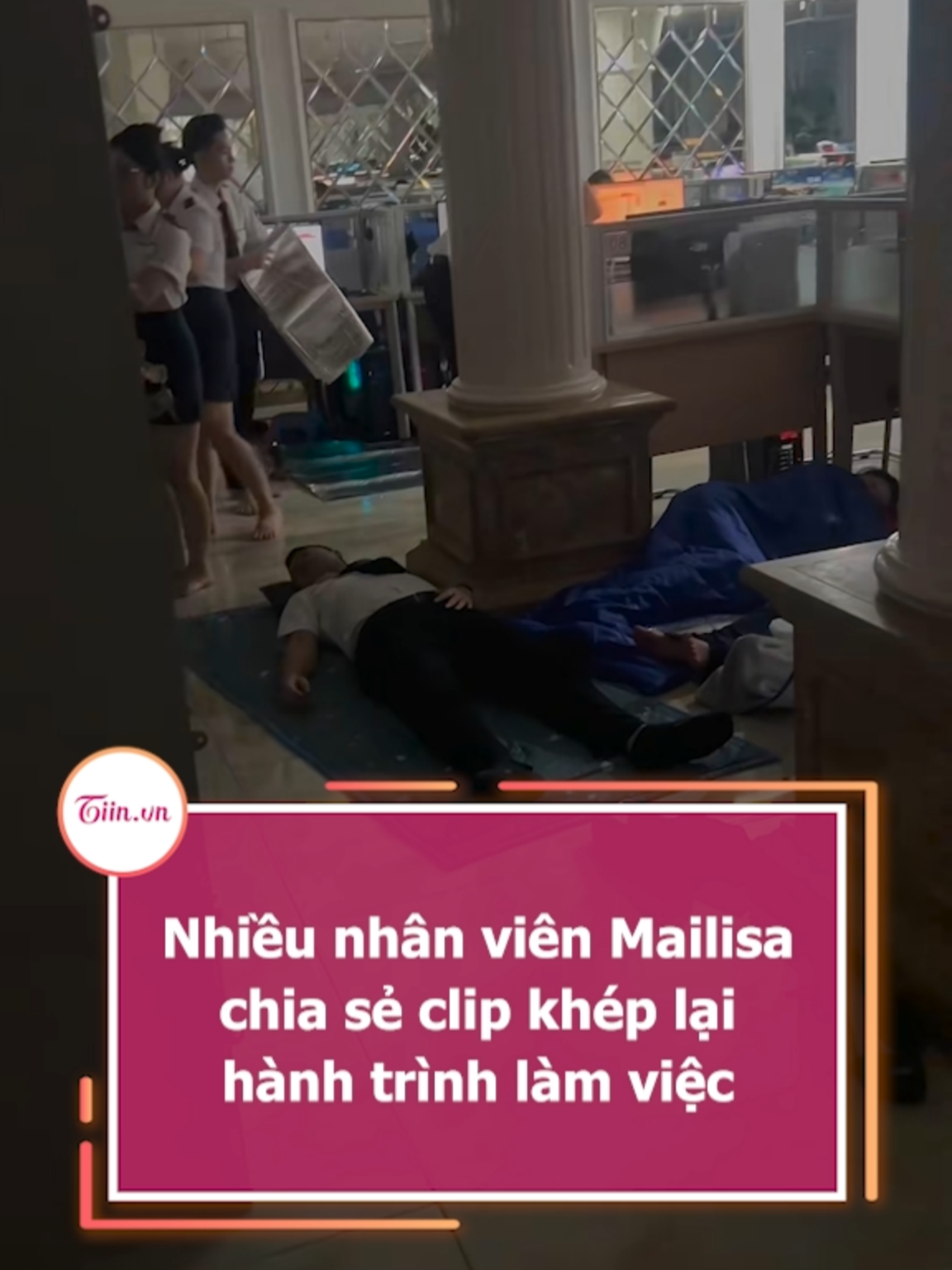 Nhiều nhân viên Mailisa chia sẻ clip khép lại hành trình làm việc #tiinnews #mailisa