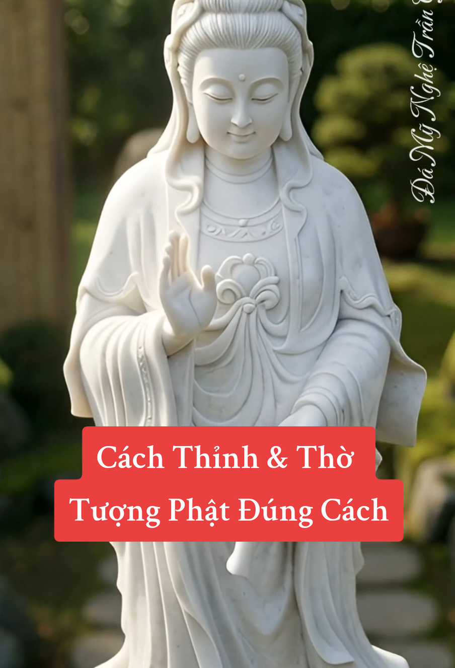 Cách Thỉnh Tượng Phật Về Nhà Đúng Cách #tuongphat #tuongphatdep #datunhien #thinhtuong  #thinhtuong